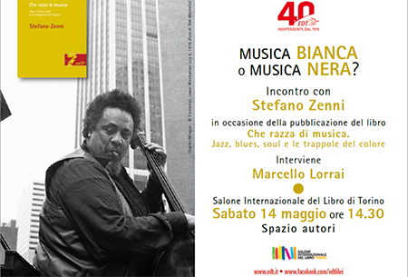 Sabato 14 maggio, Salone del Libro Torino: incontro con Stefano Zenni, Direttore del Torino Jazz Festival