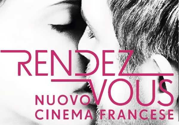 Dal 4 al 10 Aprile 2018 torna a Roma “Rendez-Vous, il Festival del nuovo cinema francese”