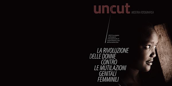 Differenza Donna presenta: “Uncut, La guerra delle donne contro le mutilazioni genitali femminili” dal 12 al 18 ottobre