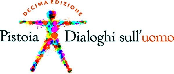 I Dialoghi sull’uomo compiono dieci anni. Pistoia, 24-26 maggio 2019, X edizione