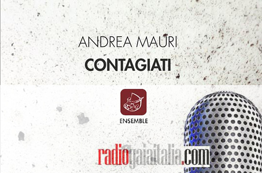 Gli #Special in #podcast di Radiogaiaitalia.com. Lo scrittore Andrea Mauri presenta a Roma il libro “Contagiati”