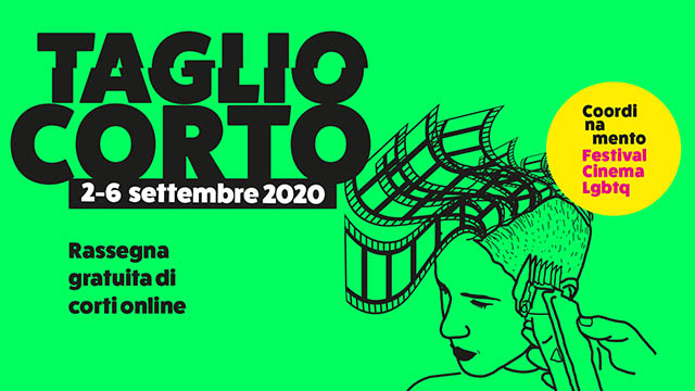Taglio Corto, dal 2 al 6 settembre assegna gratuita di corti online del Coordinamento dei Festival italiani di cinema LGBTQ