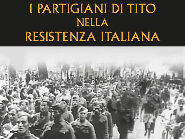 “I partigiani di Tito nella Resistenza Italiana”, nazionalismo, storia e analisi nel libro di Marco Petrelli