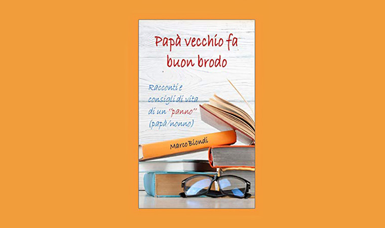 Il “nostro” Marco Biondi presenta il suo “Papà vecchio fa buon brodo” su La8TV il 19 aprile